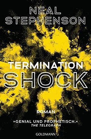 Termination Shock: Roman by Neal Stephenson