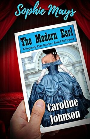 The Modern Earl by Caroline Johnson, Sophie Mays