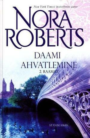 Daami ahvatlemine by Nora Roberts