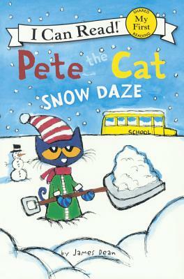 Pete the Cat: Snow Daze by James Dean