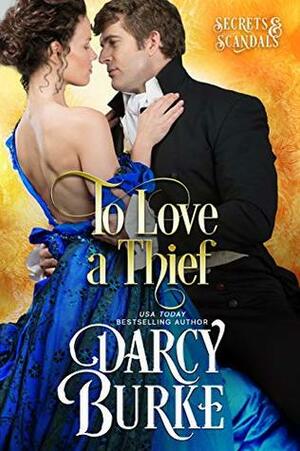 To Love A Thief by Darcy Burke