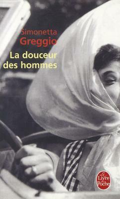 La Douceur Des Hommes by S. Greggio