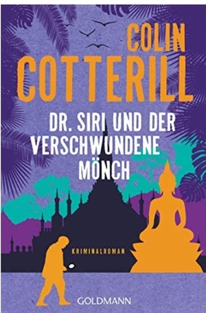 Dr. Siri und der verschwundene Mönch by Colin Cotterill
