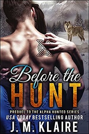 Before the Hunt: Sandra & Naythan by J.M. Klaire