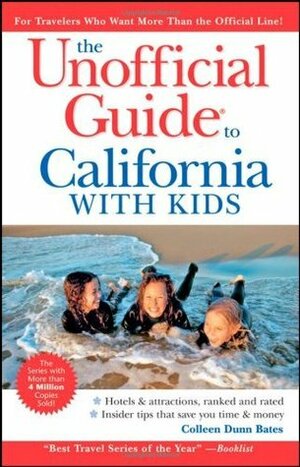 The Unofficial Guide to California with Kids (Unofficial Guides) by David Hoekstra