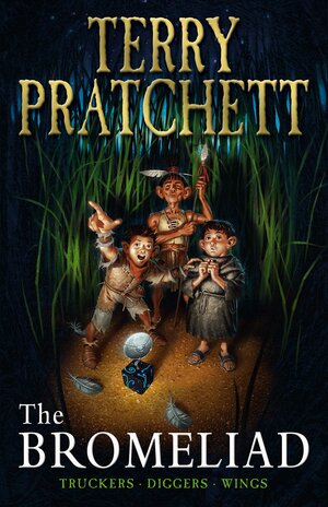 The Bromeliad by Terry Pratchett