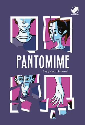 Pantomime by Sayyidatul Imamah