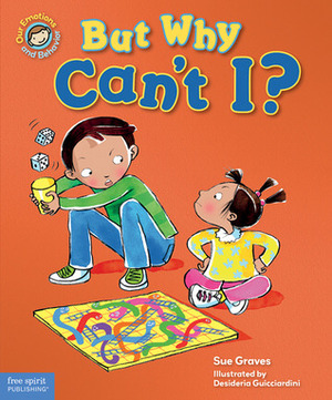 But Why Can't I? by Sue Graves, Desideria Guicciardini