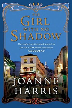 The Girl with No Shadow by Joanne Harris