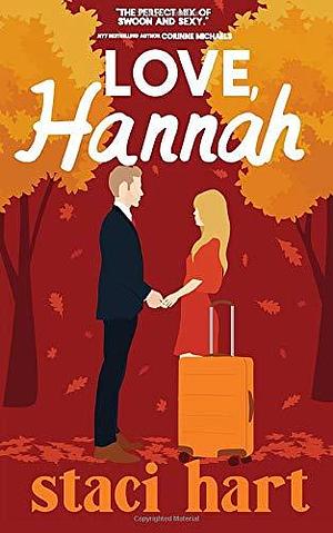 Love, Hannah: A single dad romance by Staci Hart, Staci Hart