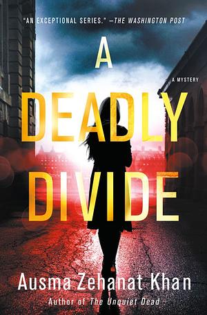 A Deadly Divide by Ausma Zehanat Khan