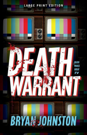 Death Warrant by Bryan Johnston