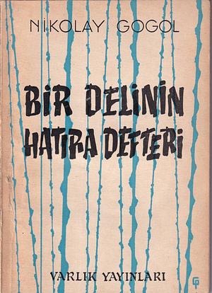 Bir Delinin Hatıra Defteri - Palto - Burun by Nikolai Gogol