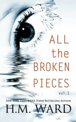 All the Broken Pieces, Vol. 2 by H.M. Ward