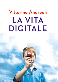 La vita digitale by Vittorino Andreoli