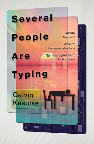 Several People Are Typing by Calvin Kasulke