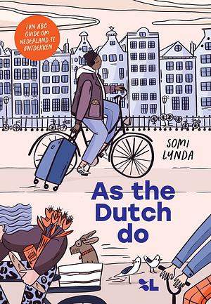 As the Dutch do by Somi Lynda