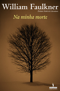 Na Minha Morte by Ana Maria Chaves, William Faulkner