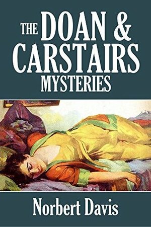 The Doan and Carstairs Mysteries (Halcyon Classics) by Norbert Davis