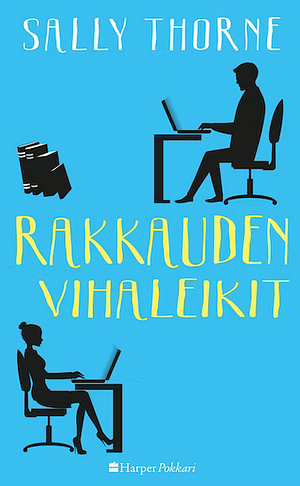 Rakkauden vihaleikit by Sally Thorne