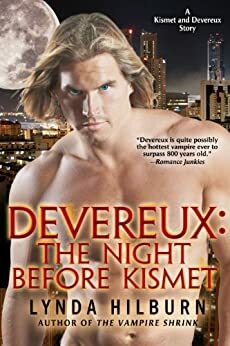 Devereux: The Night Before Kismet by Lynda Hilburn