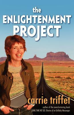 The Enlightenment Project by Carrie Triffet