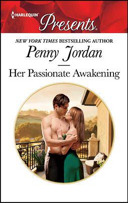 Her Passionate Awakening by Penny Jordan