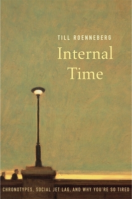 Internal Time by Till Roenneberg