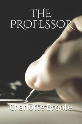 The Professor by Charlotte Brontë