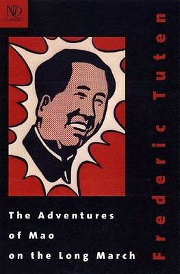 The Adventures of Mao on the Long March by Frederic Tuten