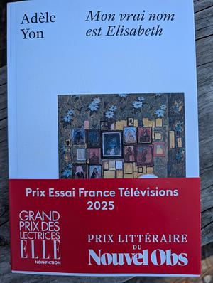 Mon vrai nom est Elisabeth  by Adèle Yon
