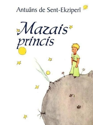 Mazais Princis by Antoine de Saint-Exupéry, Ieva Lase