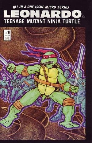 Leonardo: Teenage Mutant Ninja Turtle by Kevin Eastman, Peter Laird