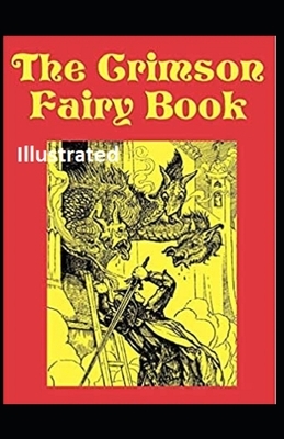 The Crimson Fairy Book Illustrated by Andrew Lang