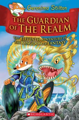 The Guardian of the Realm by Geronimo Stilton