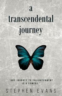 A Transcendental Journey by Stephen Evans