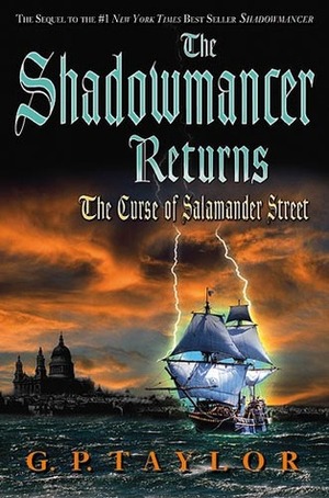 The Shadowmancer Returns: The Curse of Salamander Street by G.P. Taylor