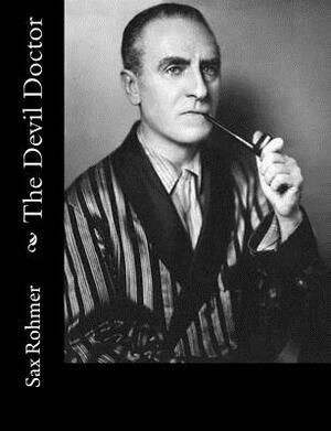 The Devil Doctor by Sax Rohmer