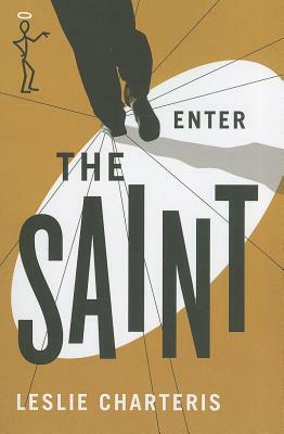 Enter the Saint by Leslie Charteris