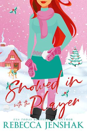 Snowed In with the Plauer by Rebecca Jenshak