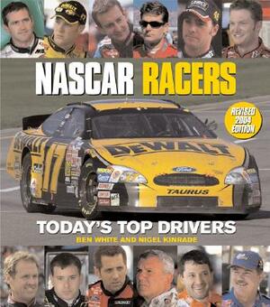 NASCAR Racers: Today's Top Drivers by Ben White