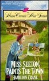 Miss Seeton Paints the Town by Heron Carvic, Hamilton Crane, Sarah J. Mason