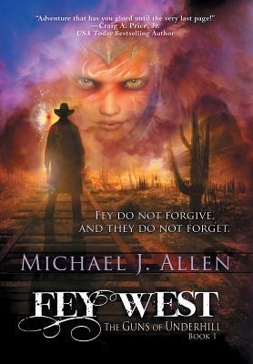 Fey West by Michael J. Allen