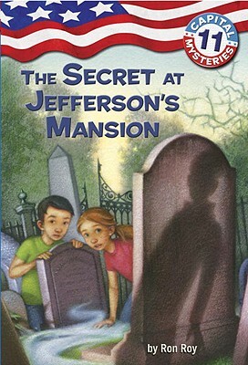 The Secret at Jefferson's Mansion by Ron Roy