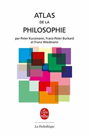 Atlas de La Philosophie by Franz-Peter Burkard, Various, Franz Wiedmann
