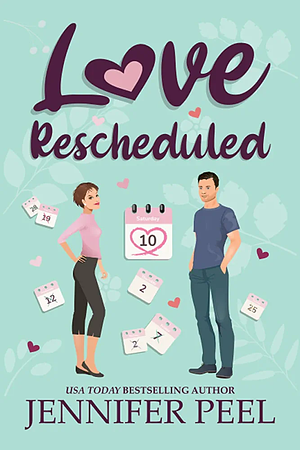 Love Rescheduled by Jennifer Peel