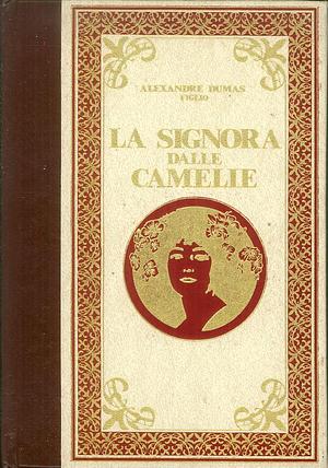 La signora delle camelie by Alexandre Dumas Jr.