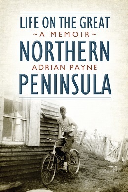 Life on the Great Northern Peninsula: A Memoir by Adrian Payne