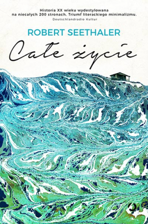 Całe życie by Robert Seethaler, Ewa Kochanowska