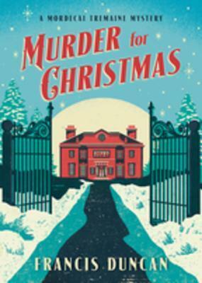 Murder for Christmas by Francis Duncan